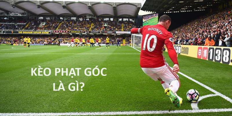 Kèo phạt góc là gì?